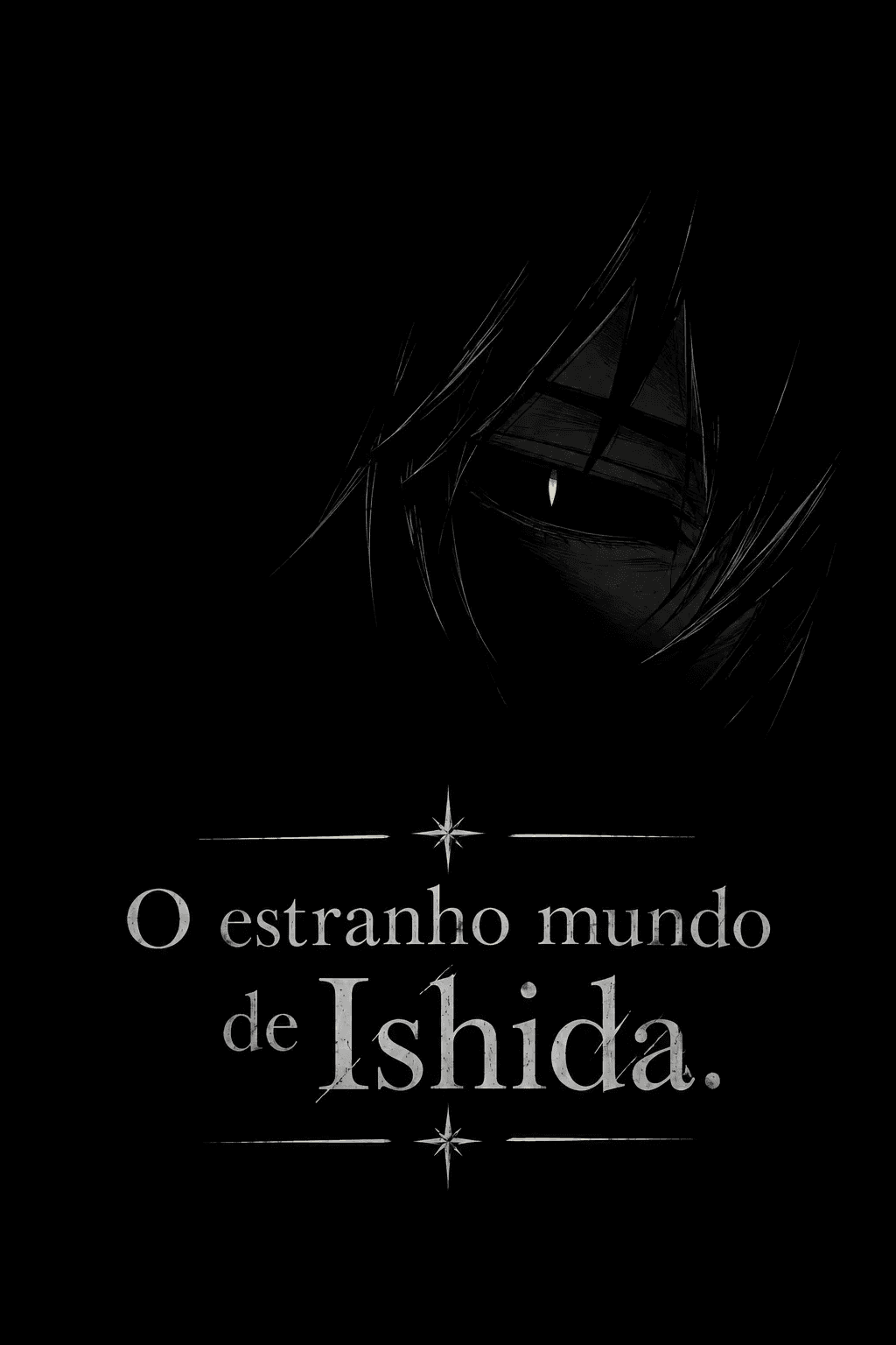 O Estranho Mundo De Ishida.
